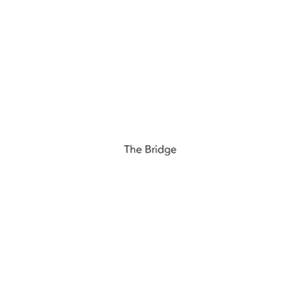 The Bridge