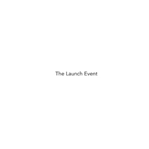 The Launch Event